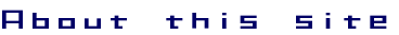 About this site